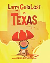 Book cover of "Larry Gets Lost in Texas" with a brown dog wearing a red cowboy hat in front of the state of Texas on a map.